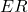  ER 
