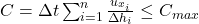 C = \Delta t \sum_{i=1}^n \frac{u_{x_i}}{\Delta h_i} \leq C_{max}