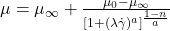 \mu = \mu_{\infty} + \frac{\mu_{0} - \mu_{\infty}}{[1 + (\lambda\dot{\gamma})^{a}]^{\frac{1-n}{a}}}