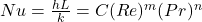 Nu = \frac{hL}{k} = C(Re)^m(Pr)^n