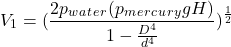 \[ V_1=(\frac{2p_w_a_t_e_r(p_m_e_r_c_u_r_ygH)}{1-\frac{D^4}{d^4}})^\frac{1}{2} \]