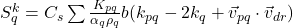  S_q^k = C_s \sum \frac{K_{pq}}{\alpha_q \rho_q} b(k_{pq} - 2k_q + \vec{v}_{pq} \cdot \vec{v}_{dr}) 