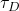  \tau_D 