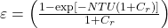  \varepsilon = \left( \frac{1 - \exp[-NTU(1 + C_r)]}{1 + C_r} \right) 