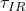  \tau_{IR} 