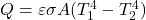 Q = \varepsilon\sigma A(T_1^4 - T_2^4)