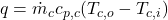  q = \dot{m}_c c_{p,c} (T_{c,o} - T_{c,i}) 