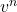  v^n 
