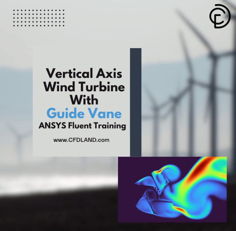 Vertical Axis Wind Turbine With Guide Vane CFD Simulation, ANSYS Fluent Training