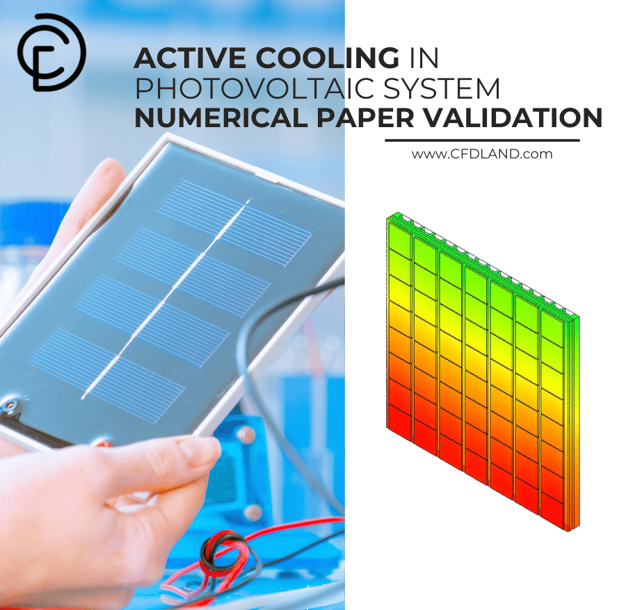 Active Cooling in Photovoltaic System CFD Simulation, Numerical Paper Validation