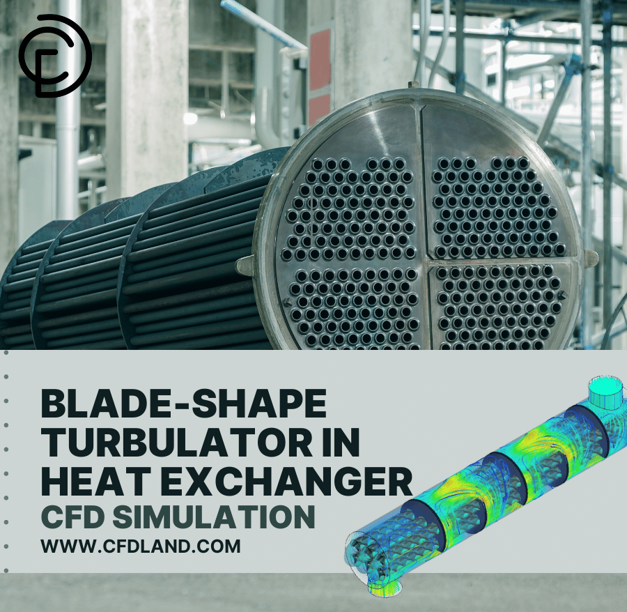 Blade-shape Tubulator in Heat Exchanger CFD Simulation, ANSYS Fluent Training