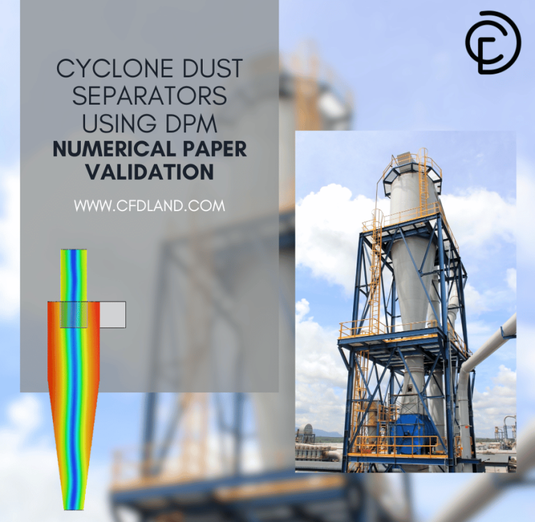 Cyclone Dust Separators Using DPM CFD Simulation, Numerical Paper Validation