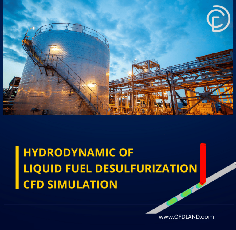 Hydrodynamic Of Liquid Fuel Desulfurization CFD Simulation, ANSYS Fluent Training