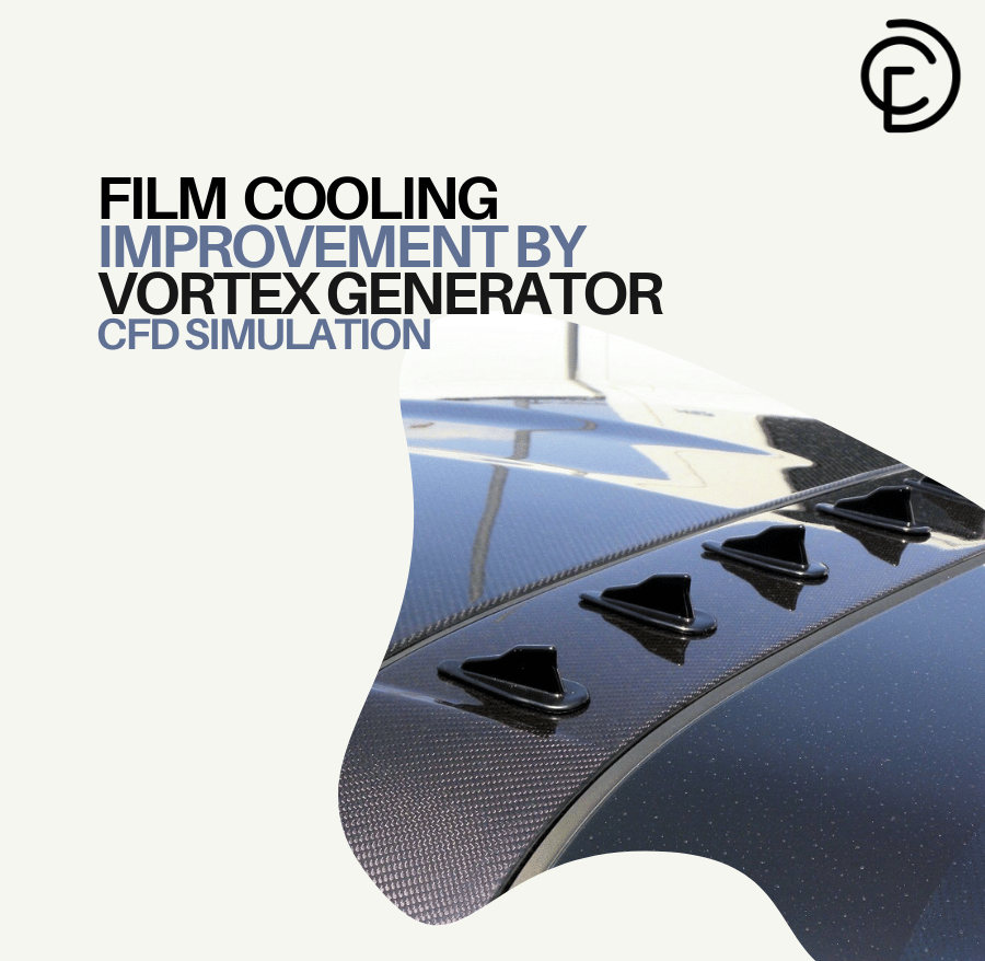 Film Cooling Improvement By Vortex Generator CFD Simulation