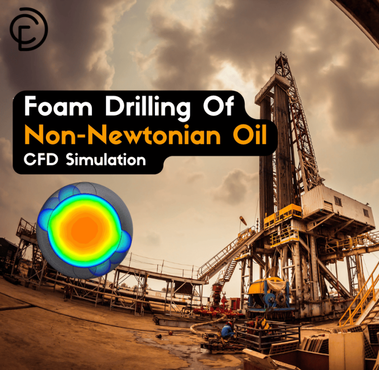 Foam Drilling Of Non-Newtonian Oil CFD Simulation, ANSYS Fluent Training