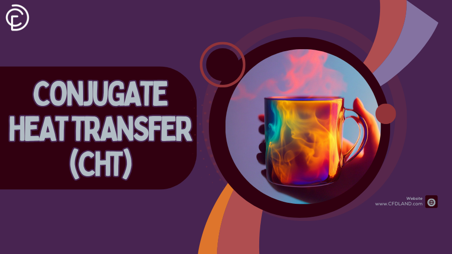 Conjugate Heat Transfer