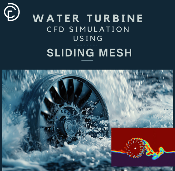 Water Turbine CFD Simulation Using Sliding Mesh - ANSYS Fluent Tutorial