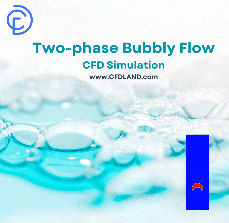 Figure 13- Two-phase Bubbly Flow CFD Simulation, ANSYS Fluent Training