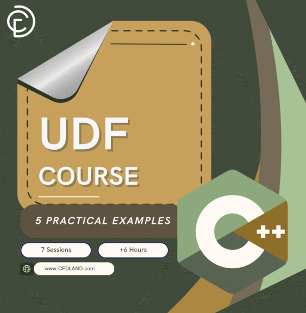 UDF COURSE IN ANSYS FLUENT CFD