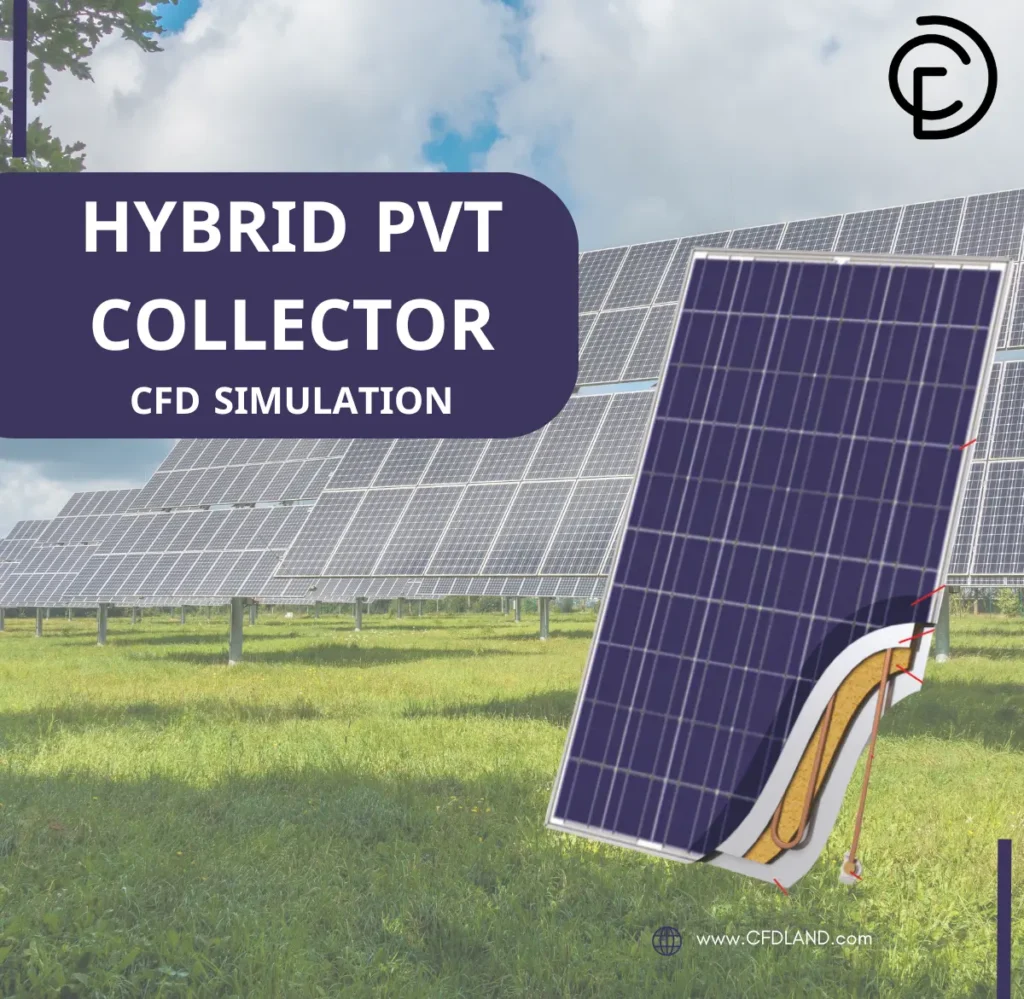 Hybrid Photovoltaic Thermal (PVT) Collector CFD, ANSYS Fluent Tutorial