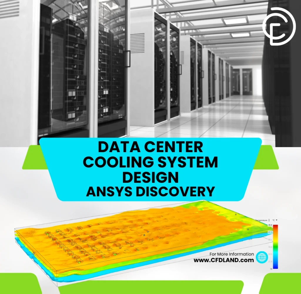 Data Center Cooling System Design using ANSYS Discovery
