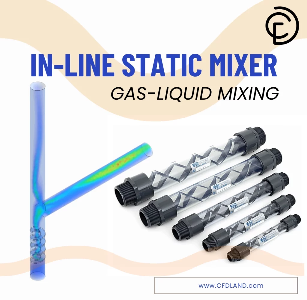 In-line Static Mixer CFD Simulation: Gas-Liquid Mixing Fluent Tutorial