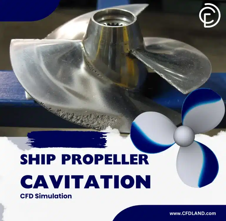 CFD Analysis of Ship Propeller Cavitation: Marine Engineering Simulation in ANSYS Fluent