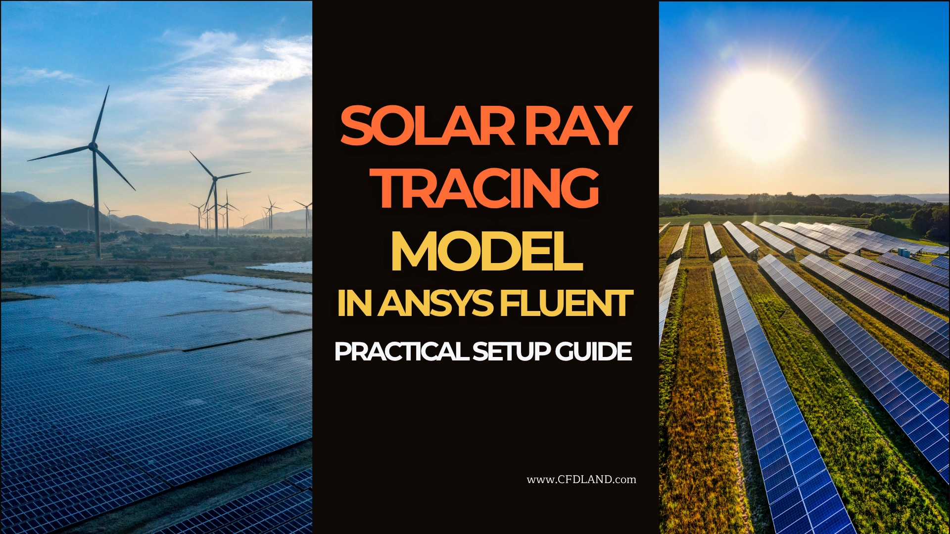 Solar Ray Tracing Model in ANSYS Fluent: Practical Setup Guide for Solar Load CFD Simulation